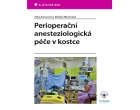 Perioperační anesteziologická péče v kostce