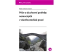 Péče o duchovní potřeby nemocných v ošetřovatelské praxi