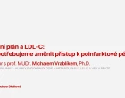 Video Prof. Michal Vrablík: Nová hypolipidemika