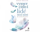 Vysoce citliví lidé mezi námi