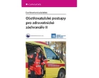 Ošetřovatelské postupy pro zdravotnické záchranáře II_1