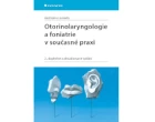 Otorinolaryngologie a foniatrie v současné praxi (2., doplněné a aktualizované vydání)_1