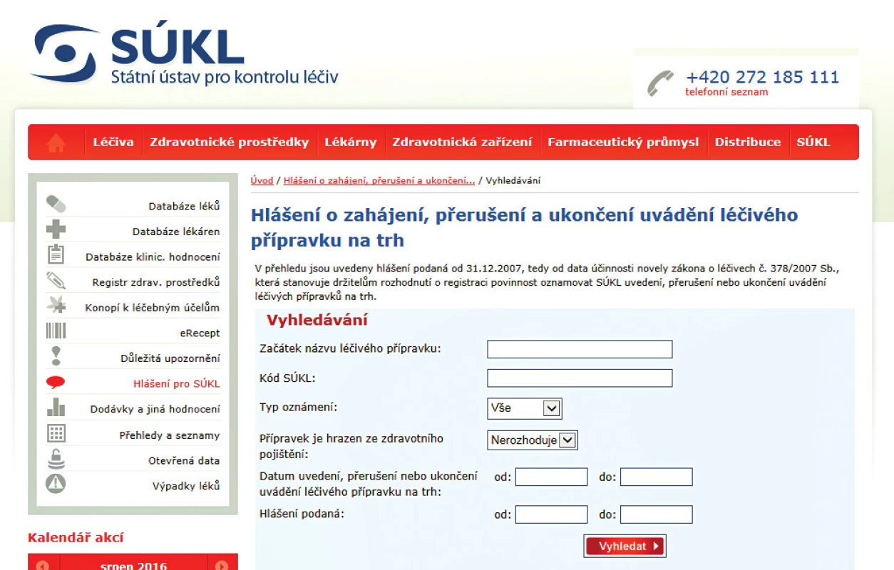 Hlášení o zahájení, přerušení a ukončení uvádění léčivého přípravku na trh
