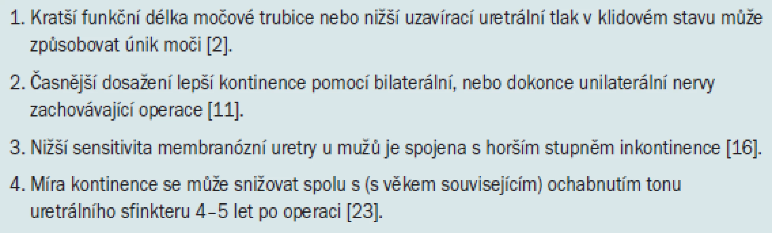 Faktory ovlivňující kontinenci u pacientů s ortotopickou neovezikou.