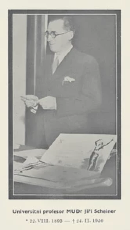 Prof. MUDr. Jiří Scheiner (22. 8. 1893 – 24. 2. 1950). Zdroj obrázku: ČGS ČLS JEP.