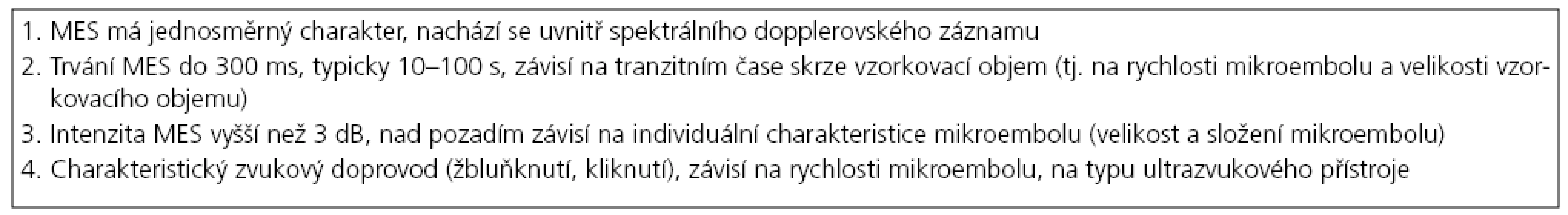 Základní audiovizuální kritéria pro detekci MES [4,14].