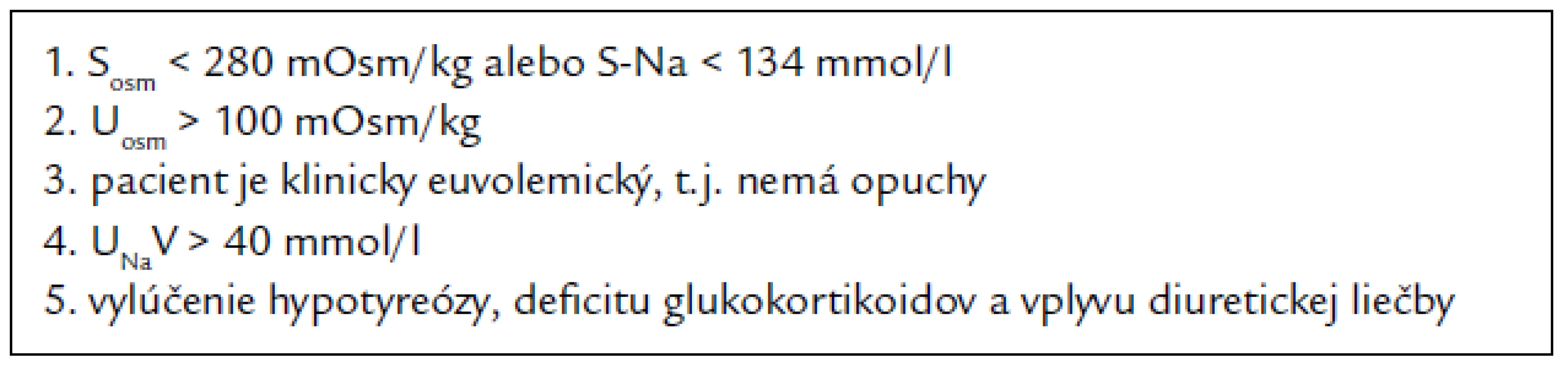 Hlavné diagnostické kritériá SIADH [2].
