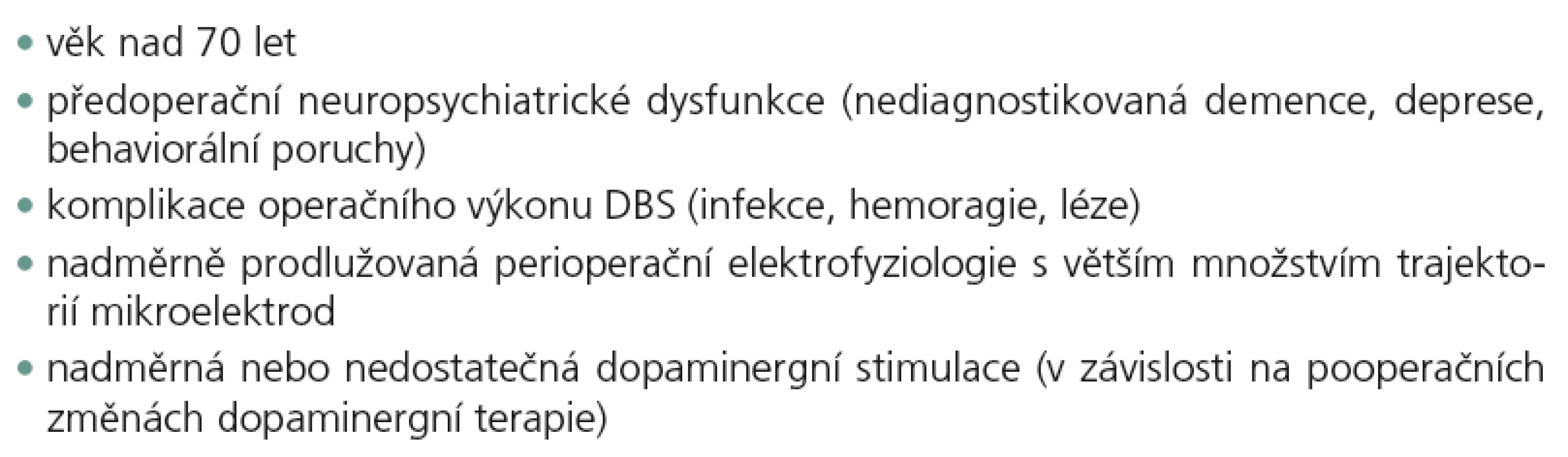 Pacienti s vyšším rizikem kognitivního postižení po DBS STN – možné rizikové faktory [1].