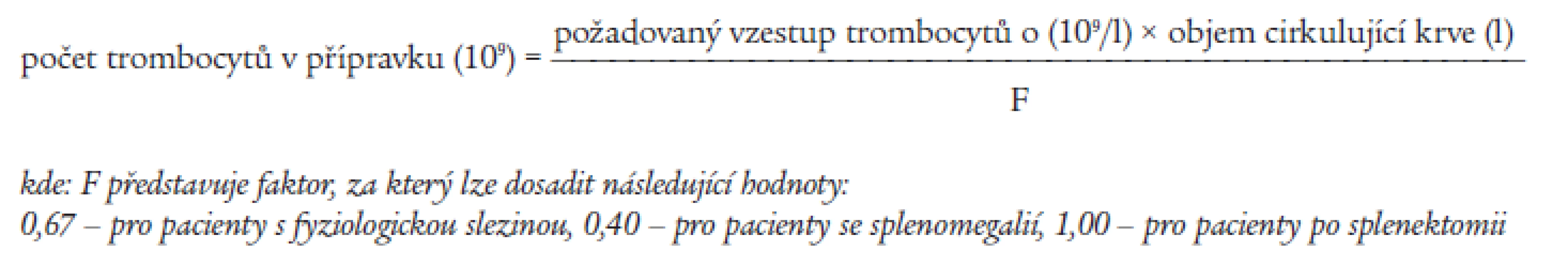 Vzorec pro výpočet dávky trombocytů.