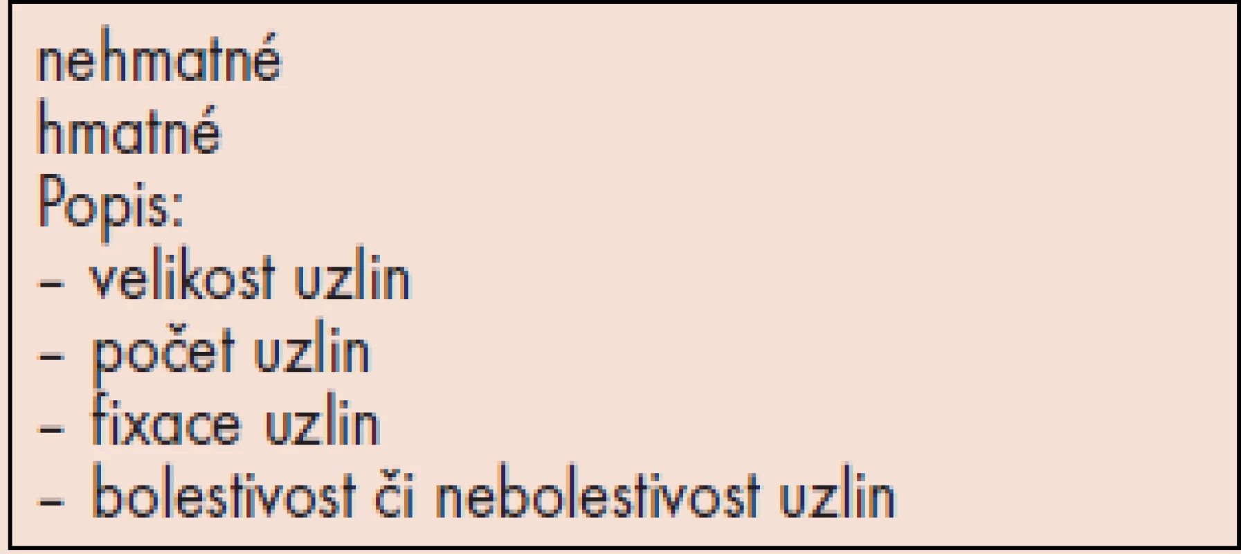 Vyšetření ingvinálních uzlin.