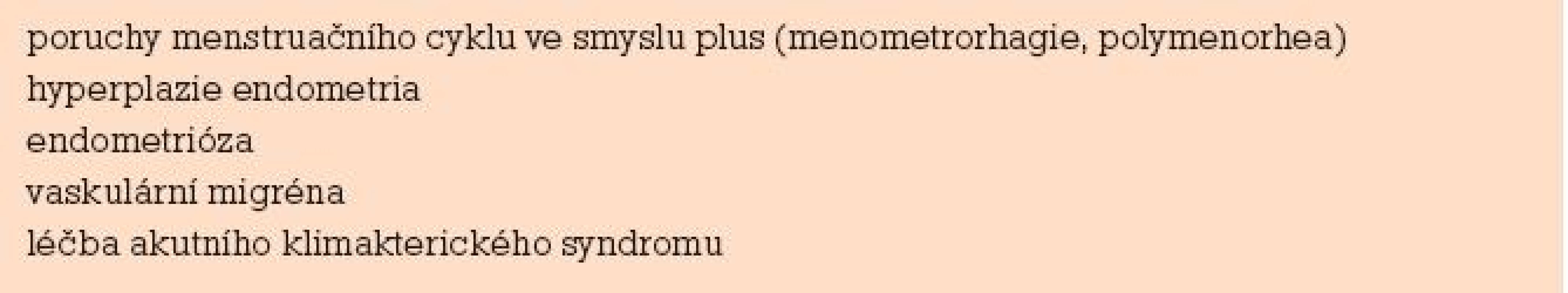 Neantikoncepční účinky gestagenní kontracepce.