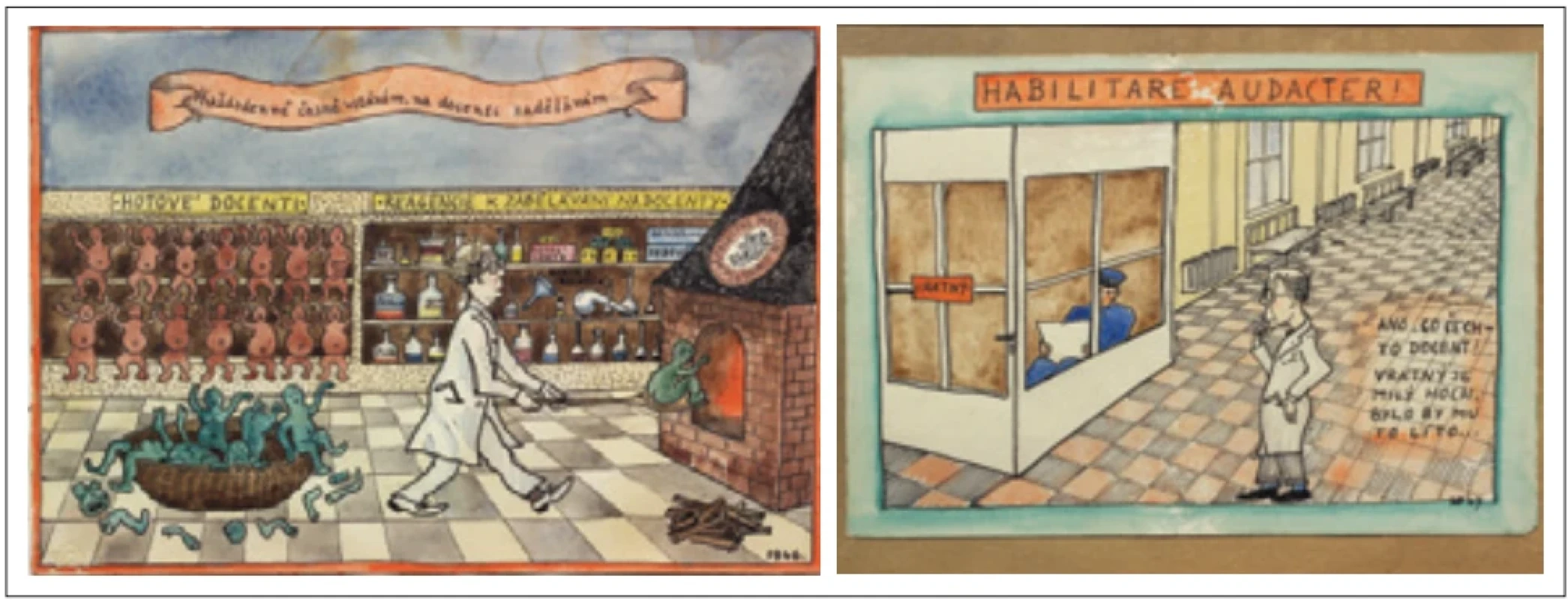  Dvě kresby doc. MUDr. Jana Prokopa. (a) Pečení docentů (1946); (b) Habilitare audacter (1947). Fig. 9. Two drawings by Assoc. Prof. Jan Prokop, MD. (a) Pečení docentů [“Baking of Associate Professors”] (1946). (b) Habilitare audacter (1947).