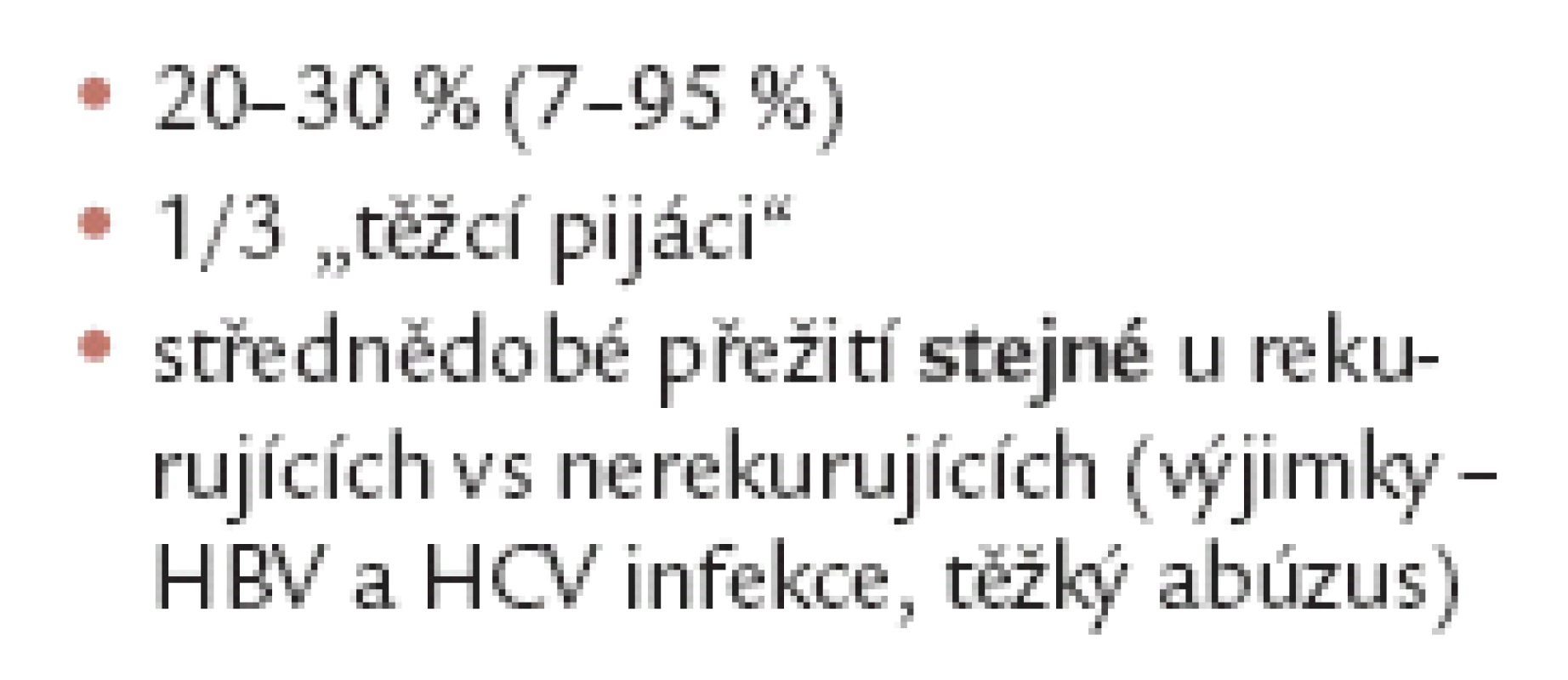 Rekurence alkoholizmu po TJ [7,8].