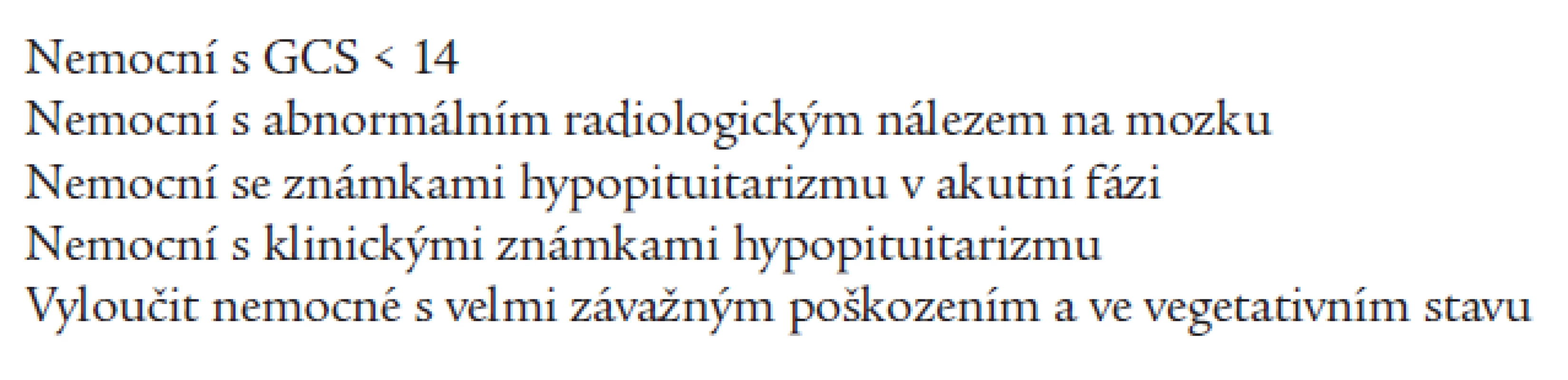 Nemocní indikovaní k vyšetření.