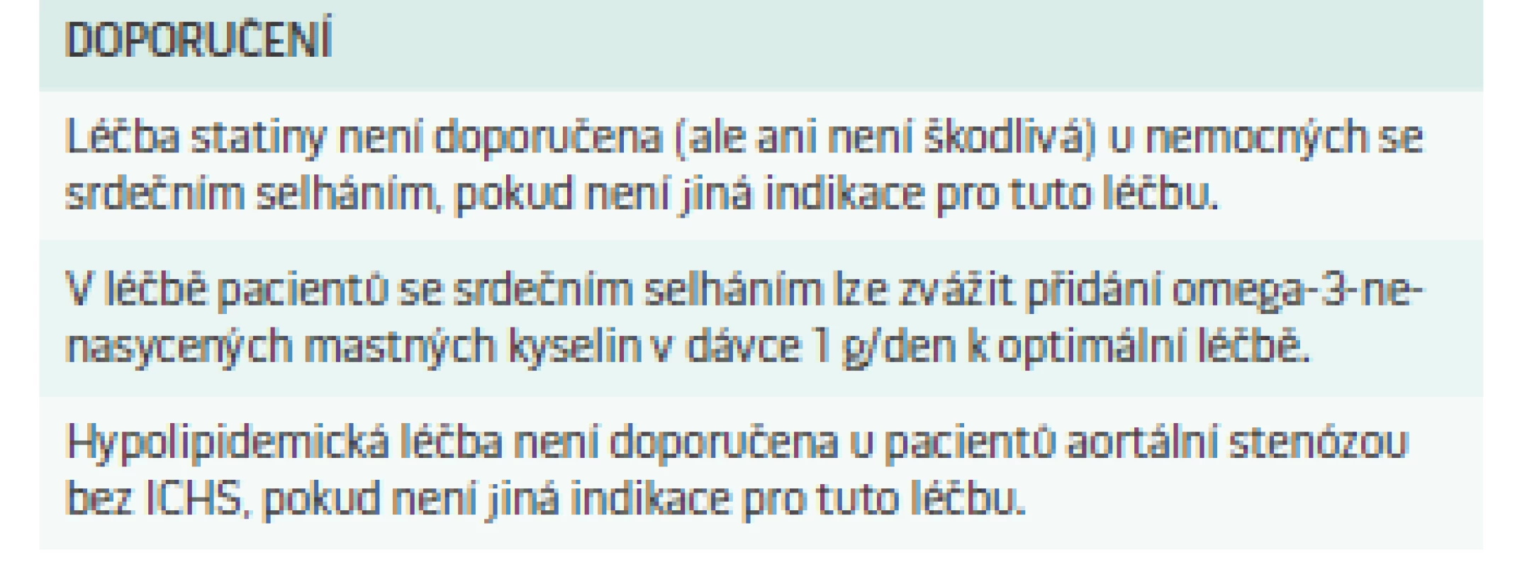 Doporučení pro léčbu dyslipidemií u srdečního selhání nebo chlopenních vad