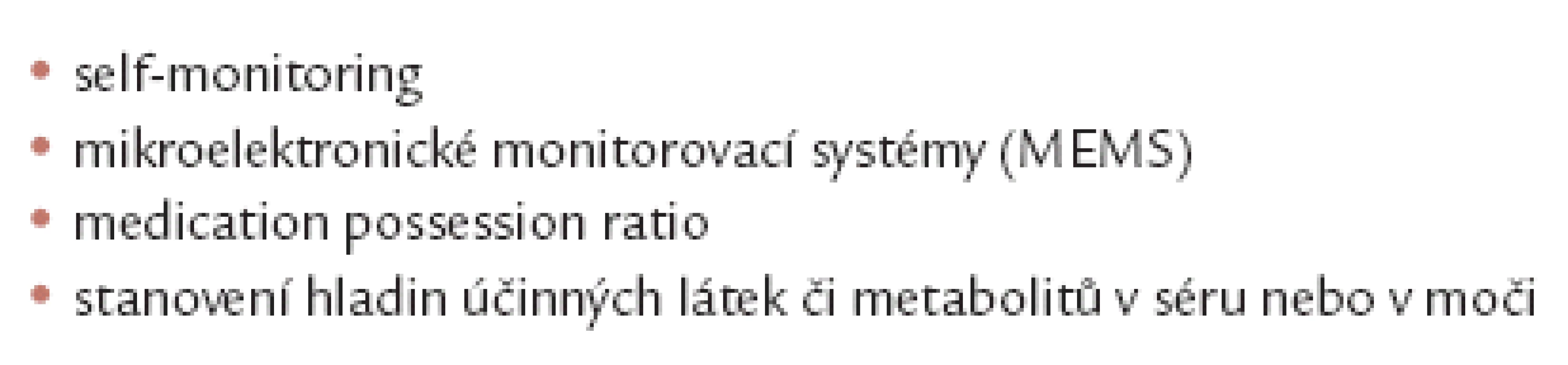Možnosti hodnocení adherence a perzistence k léčbě.