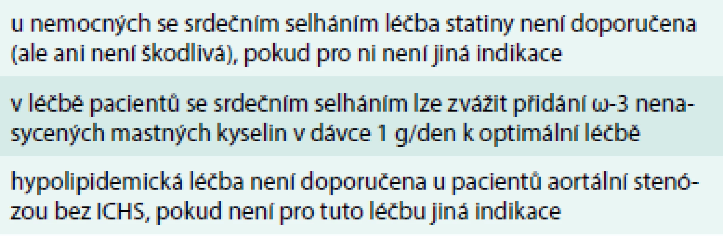 Doporučení pro léčbu dyslipidemií u srdečního selhání nebo chlopenních vad