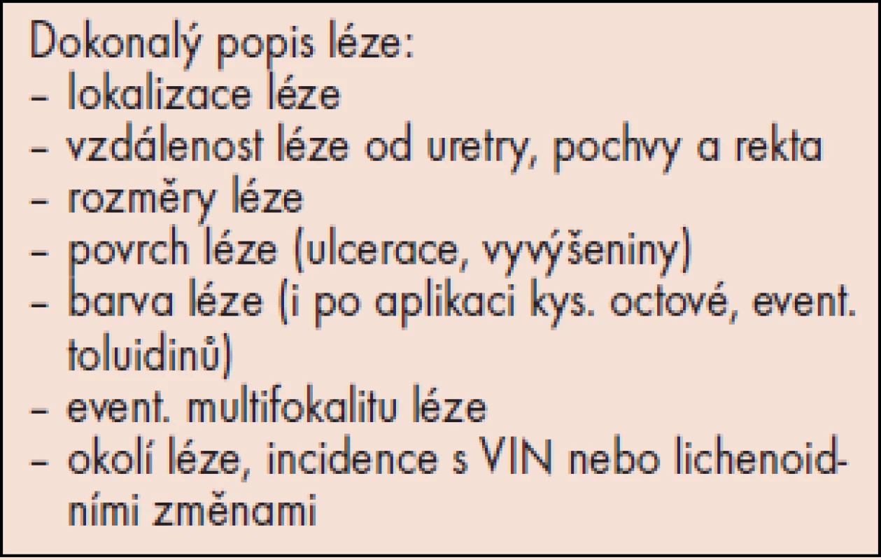 Popis léze.