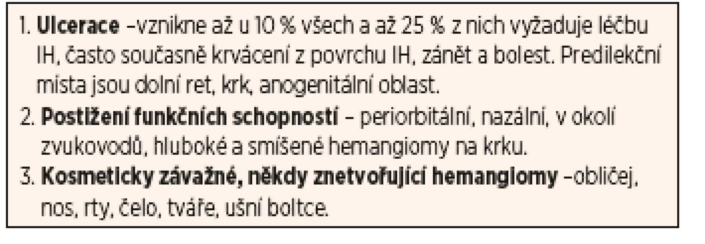 Komplikace a indikace neodkladné léčby hemangiomů.