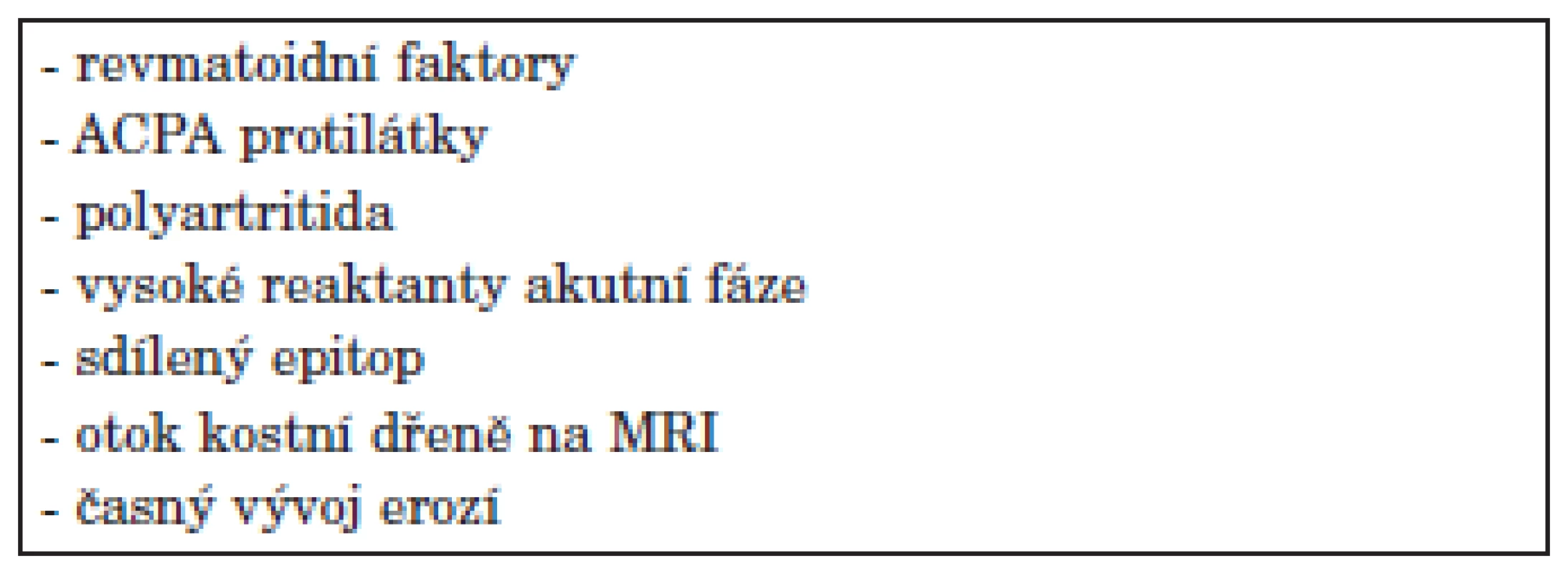 Negativní prognostické ukazatele průběhu RA.