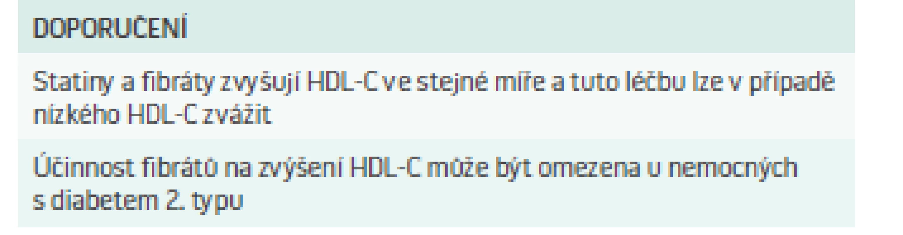Doporučení pro farmakoterapii nízké hladiny HDL-C