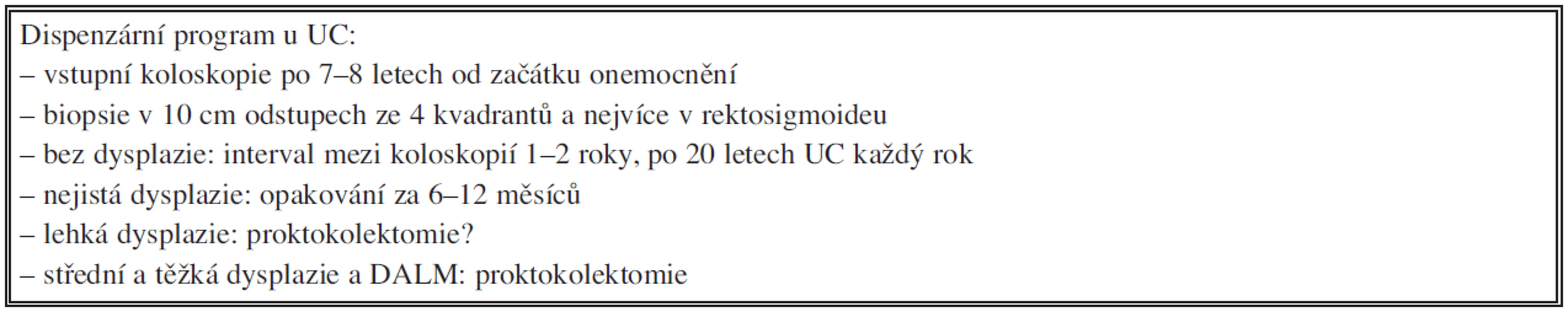 Dispenzární program u UC
Tab. 2. Preventive programme in ulcerative colitis subjects