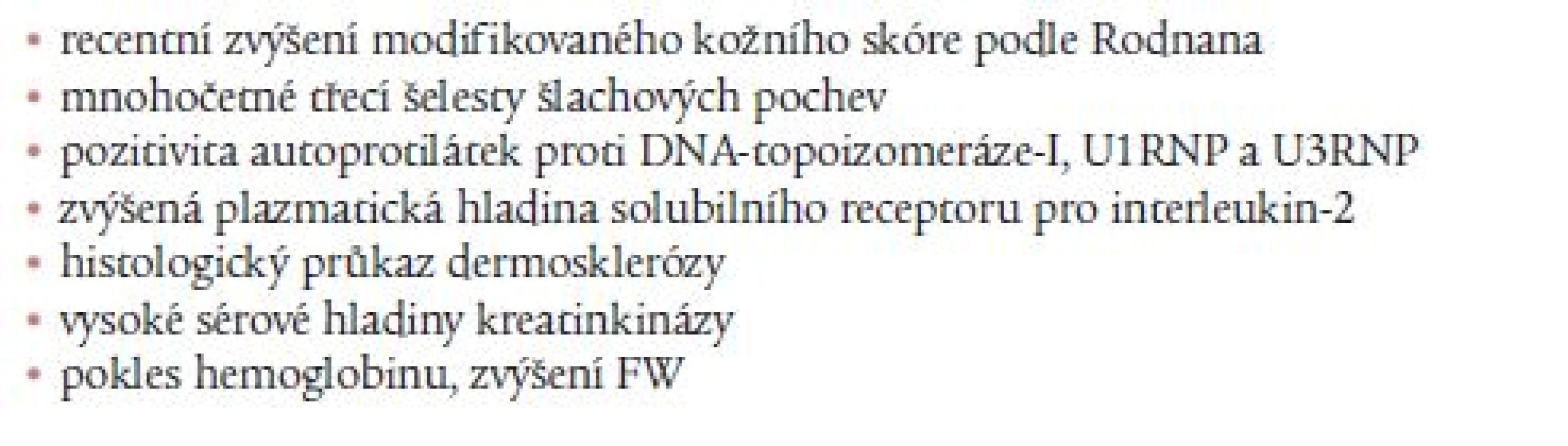 Faktory zhoršení systémové sklerodermie [24,25].