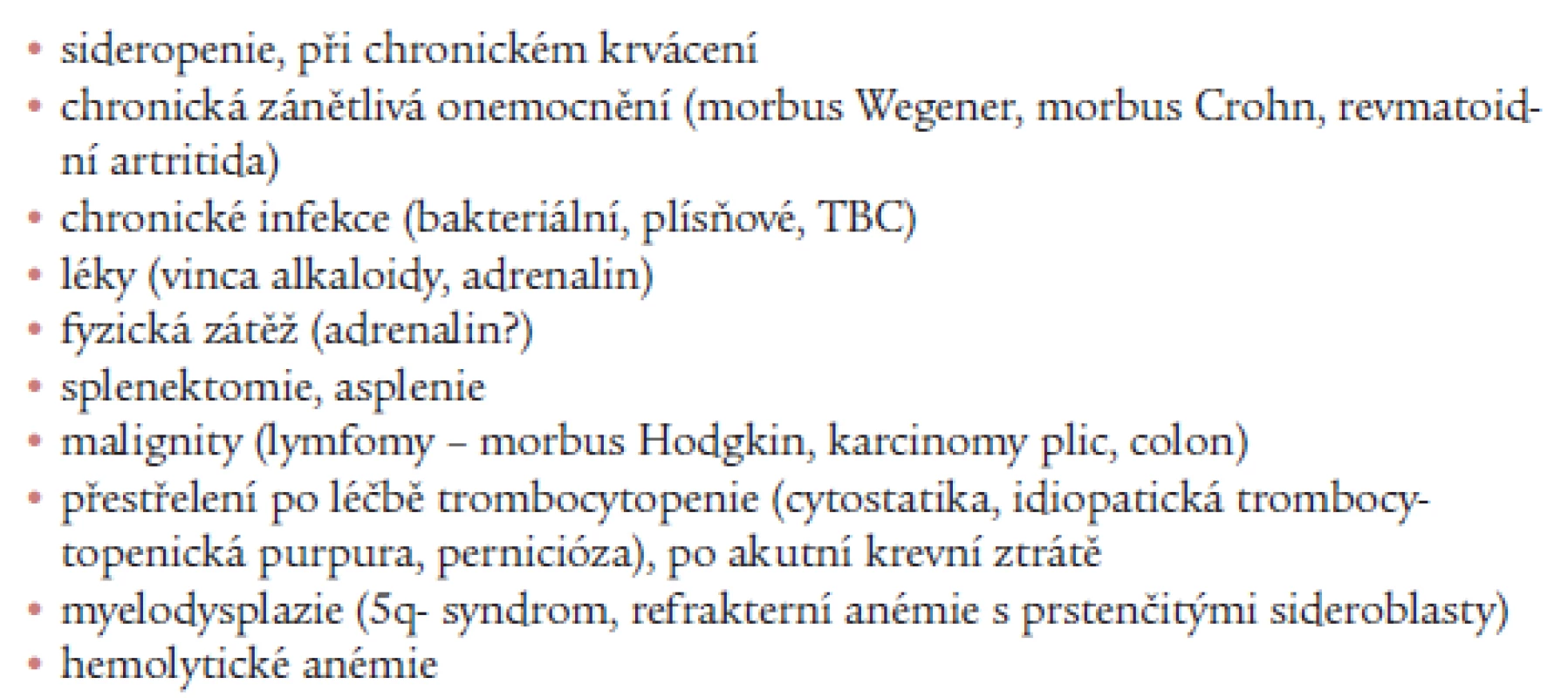 Příčiny sekundárních trombocytóz.