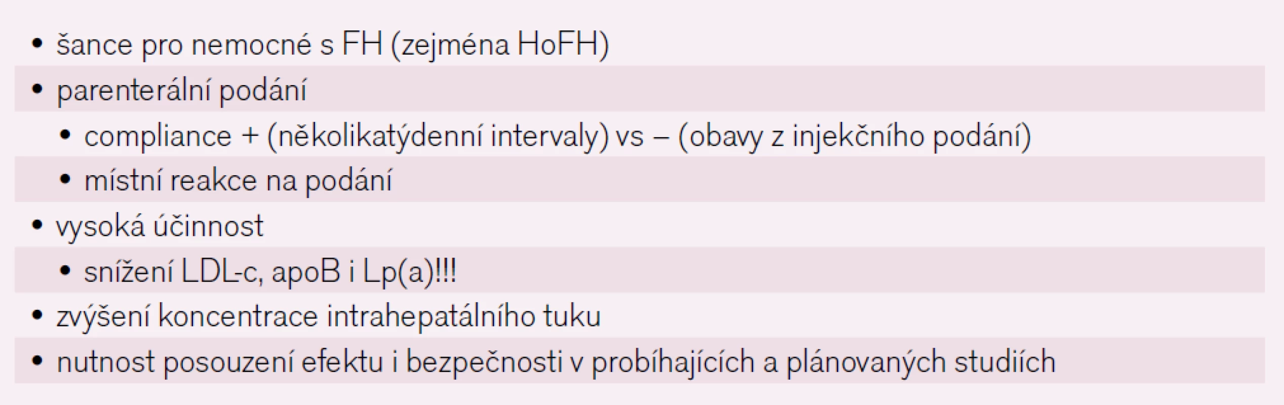 Společné vlastnosti biologické léčby dyslipidemie.
