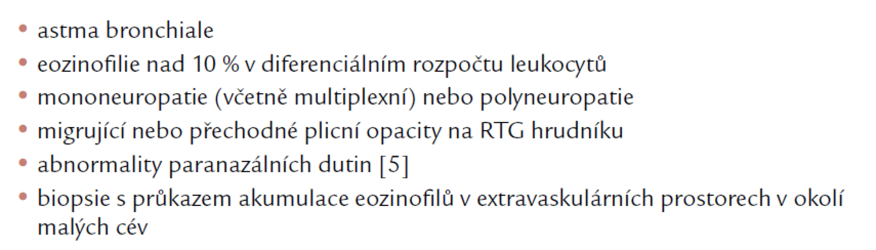 Diagnostická kritéria CSS dle Americké revmatologické společnosti.