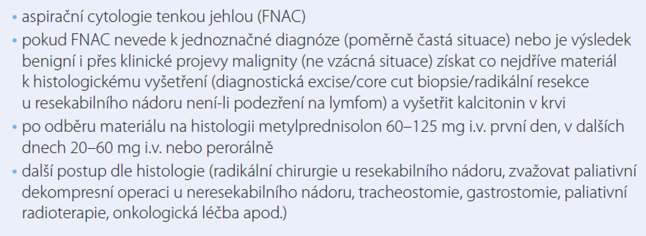 Zásady diagnosticko-léčebného postupu u rychle rostoucí strumy.