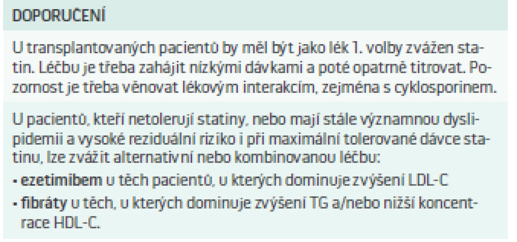 Doporučení pro léčbu dyslipidemií u transplantovaných nemocných