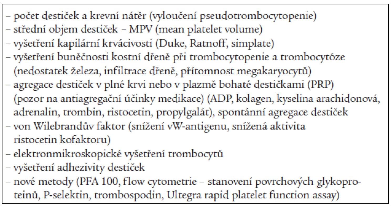 Základní vyšetřovací metody při zjišťování poruch destičkových funkcí.