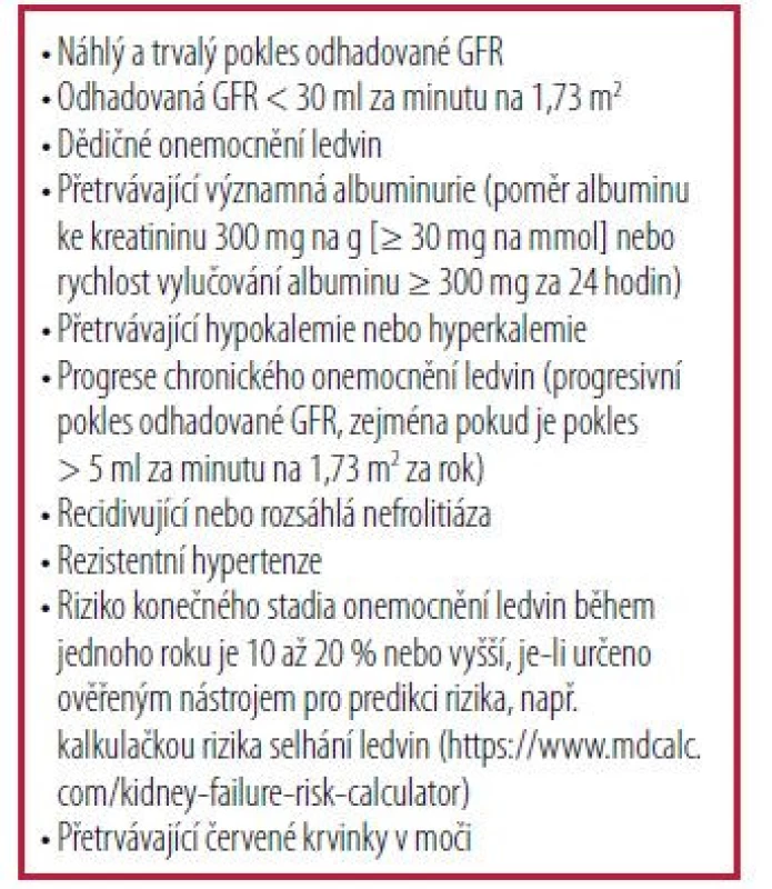 Indikace pro nefrologické
doporučení u pacientů s chronickým
onemocněním ledvin