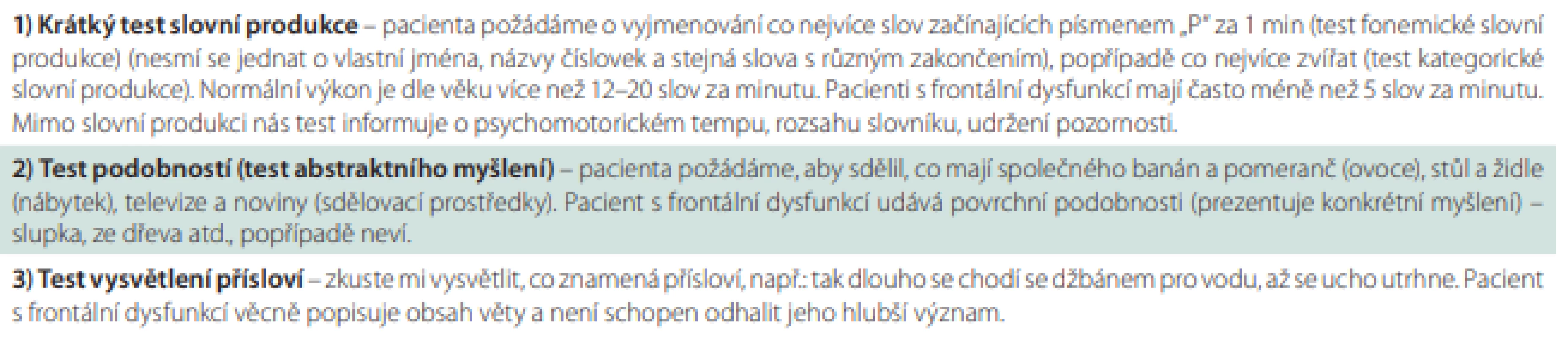 Skríningové vyšetření frontálních funkcí u lůžka. 