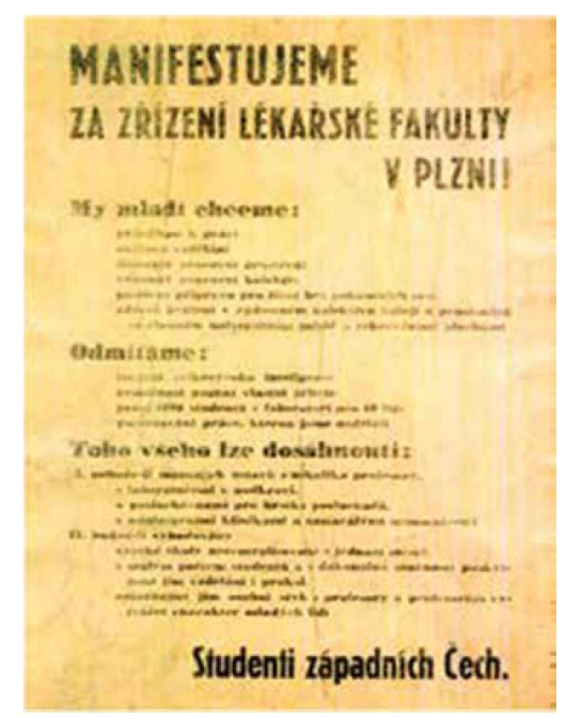 Plakát zvoucí k manifestaci za ustavení lékařské fakulty
v Plzni