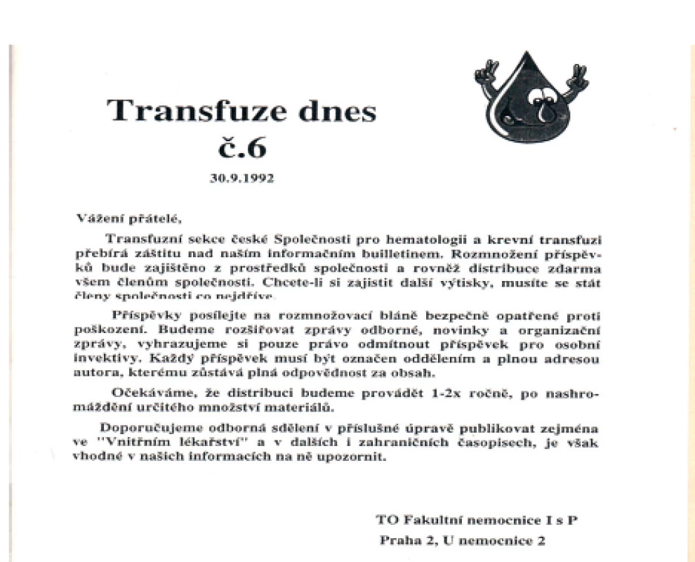 Bulletin zaštiťuje Transfuzní sekce České společnosti pro
hematologii a krevní transfuzi