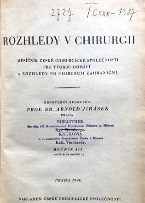 Odpovědným redaktorem byl od roku 1939 prof.
Arnold Jirásek