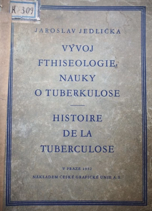 Vývoj fthiseologie,
nauky o tuberkulose