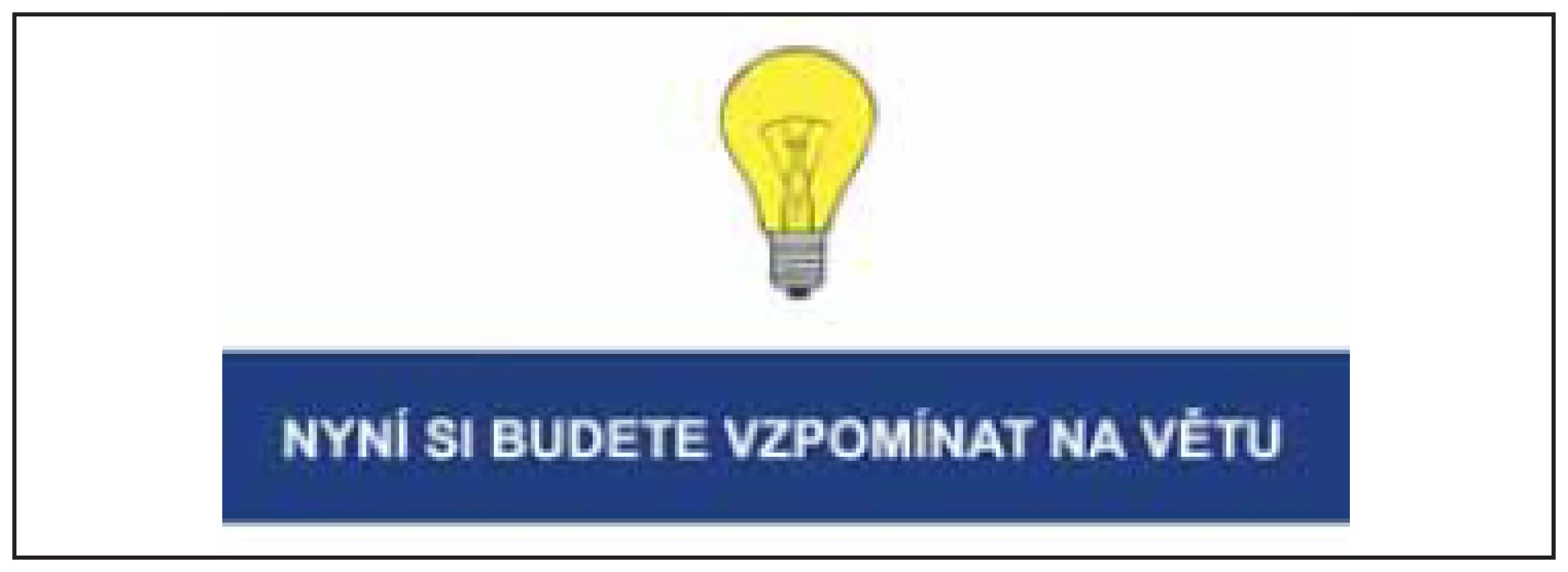 Ukázka popisu úkolu u úlohy s vybavením věty. <br> 
Fig. 7 An example of a task description for a task with sentence
recall.