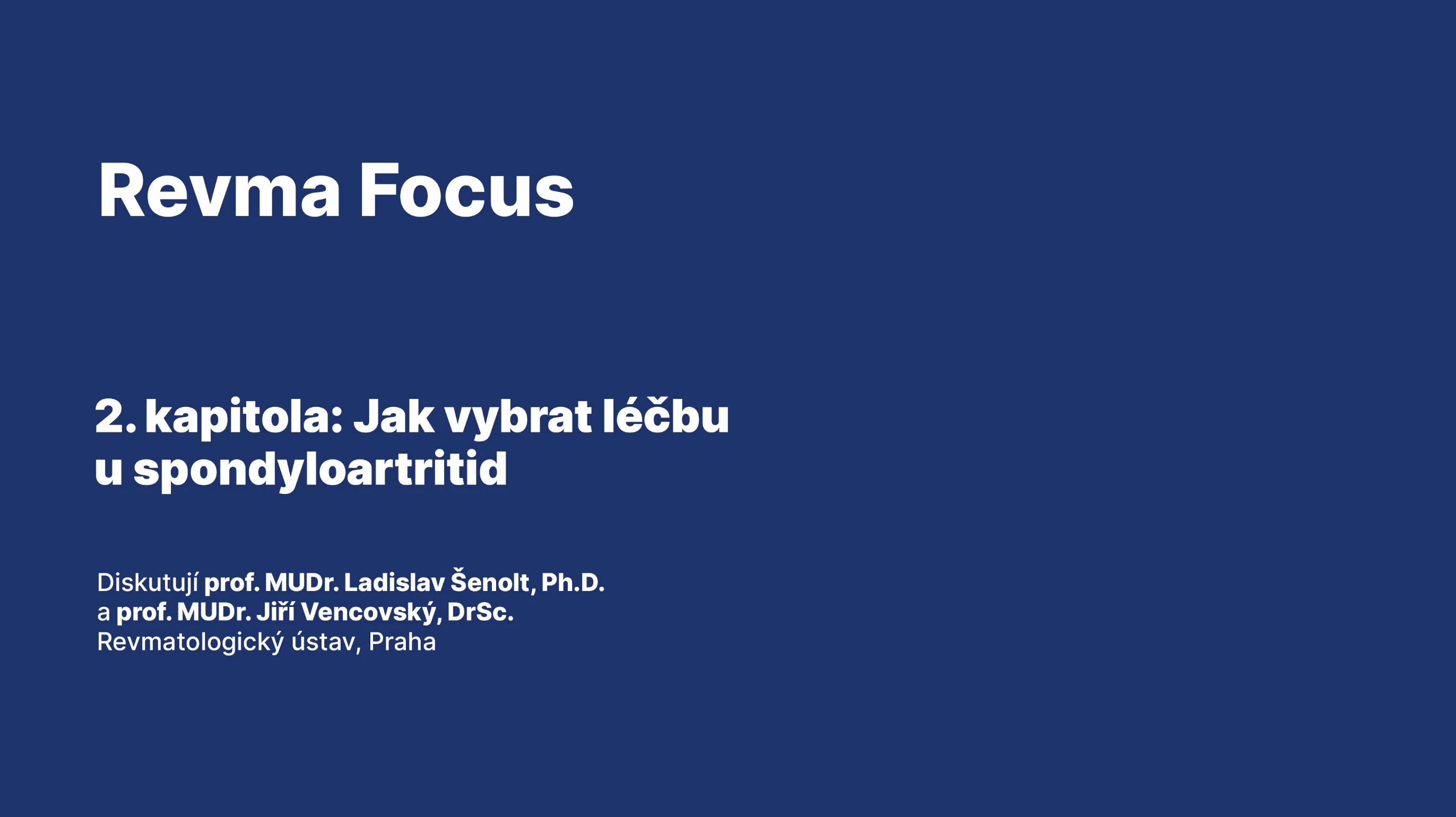 VIDEO: Jak „ušít“ cílenou léčbu spondylartritid na míru každému pacientovi?
